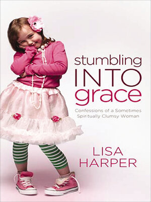 cover image of Stumbling into Grace